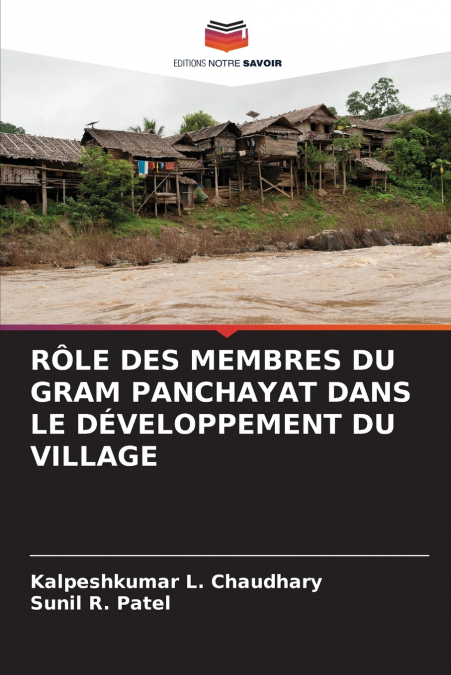 RÔLE DES MEMBRES DU GRAM PANCHAYAT DANS LE DÉVELOPPEMENT DU VILLAGE