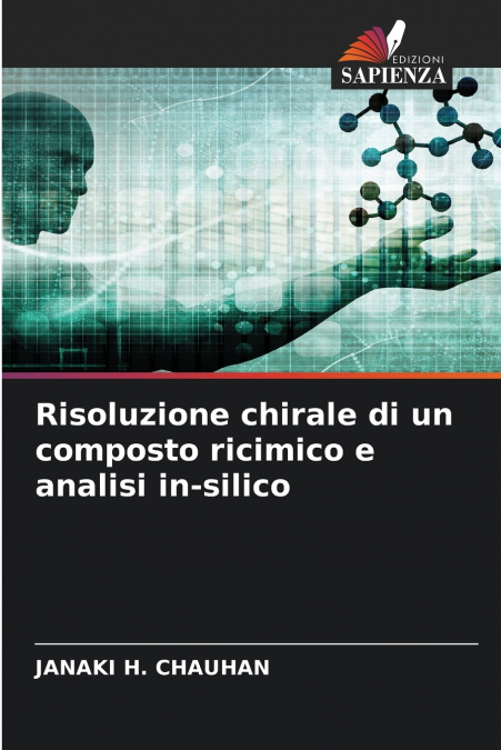 Risoluzione chirale di un composto ricimico e analisi in-silico