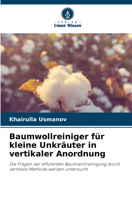 Baumwollreiniger für kleine Unkräuter in vertikaler Anordnung