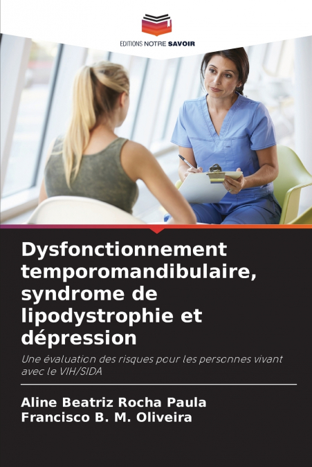 Dysfonctionnement temporomandibulaire, syndrome de lipodystrophie et dépression