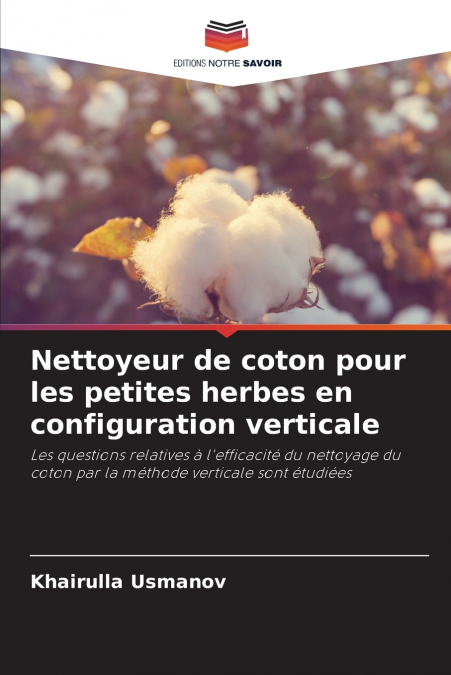 Nettoyeur de coton pour les petites herbes en configuration verticale