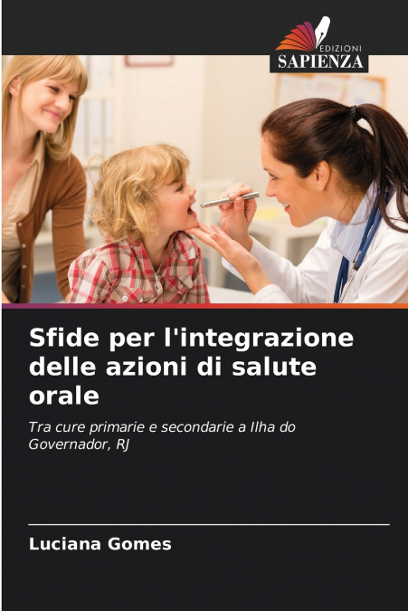 Sfide per l’integrazione delle azioni di salute orale
