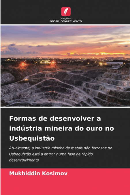 Formas de desenvolver a indústria mineira do ouro no Usbequistão