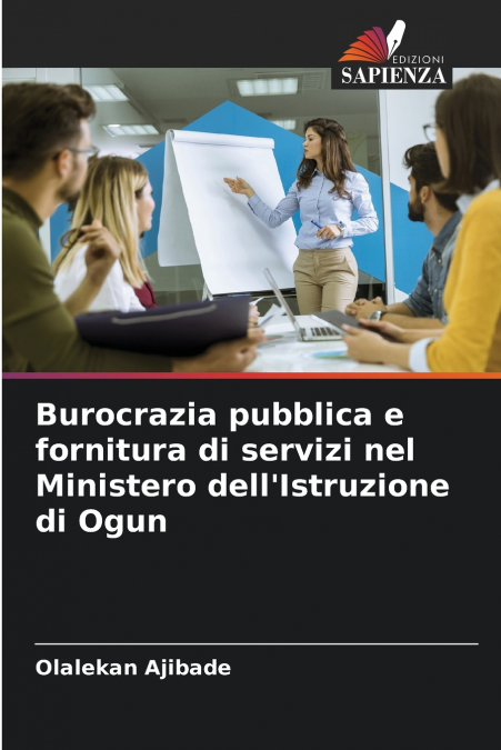 Burocrazia pubblica e fornitura di servizi nel Ministero dell’Istruzione di Ogun