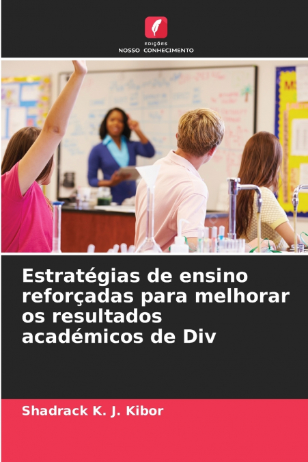 Estratégias de ensino reforçadas para melhorar os resultados académicos de Div