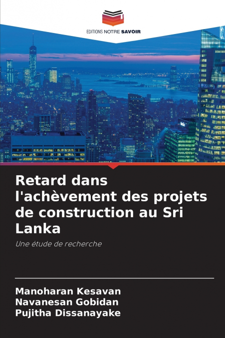 Retard dans l’achèvement des projets de construction au Sri Lanka