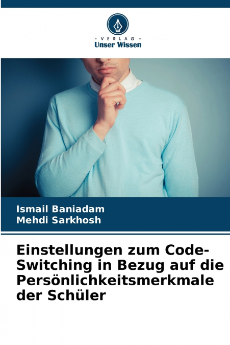 Einstellungen zum Code-Switching in Bezug auf die Persönlichkeitsmerkmale der Schüler