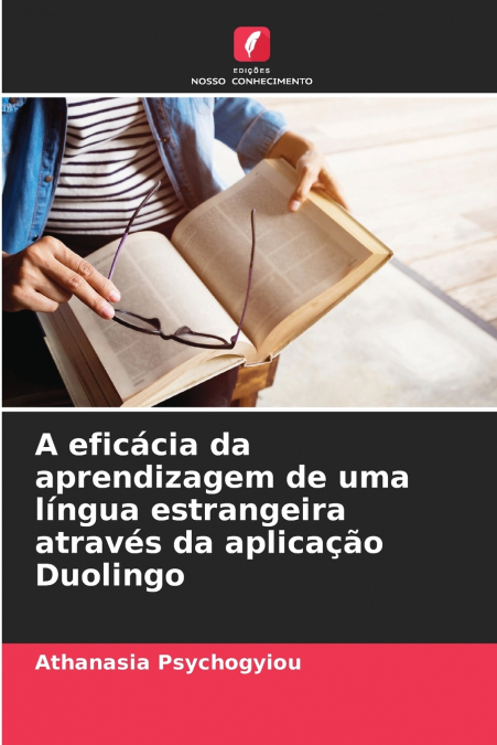 A eficácia da aprendizagem de uma língua estrangeira através da aplicação Duolingo