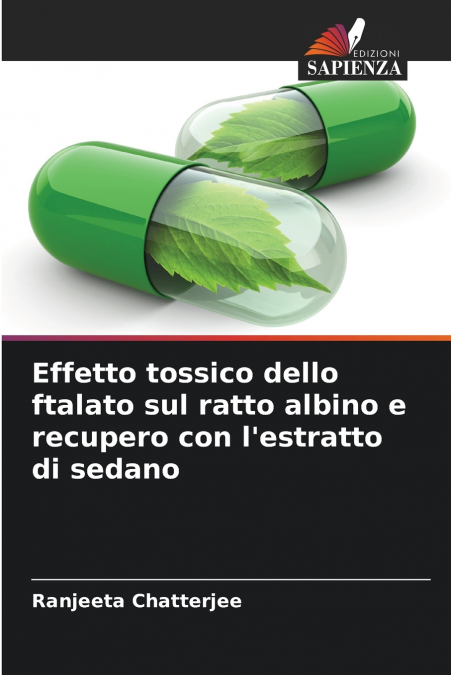 Effetto tossico dello ftalato sul ratto albino e recupero con l’estratto di sedano