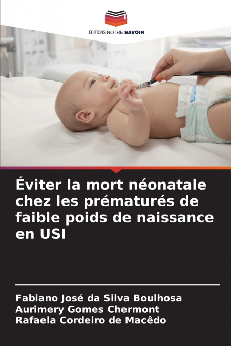 Éviter la mort néonatale chez les prématurés de faible poids de naissance en USI