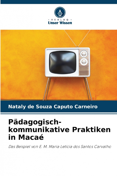Pädagogisch-kommunikative Praktiken in Macaé