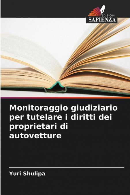 Monitoraggio giudiziario per tutelare i diritti dei proprietari di autovetture