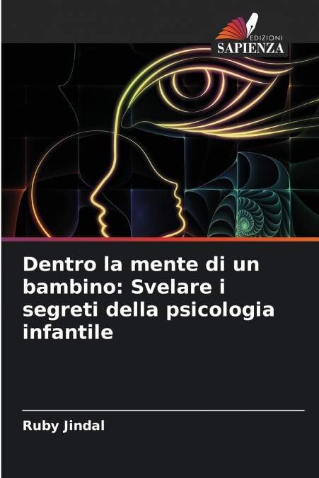 Dentro la mente di un bambino