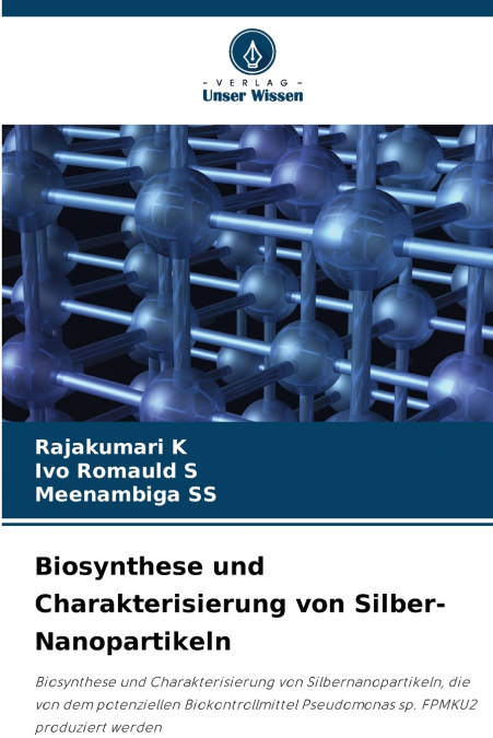 Biosynthese und Charakterisierung von Silber-Nanopartikeln