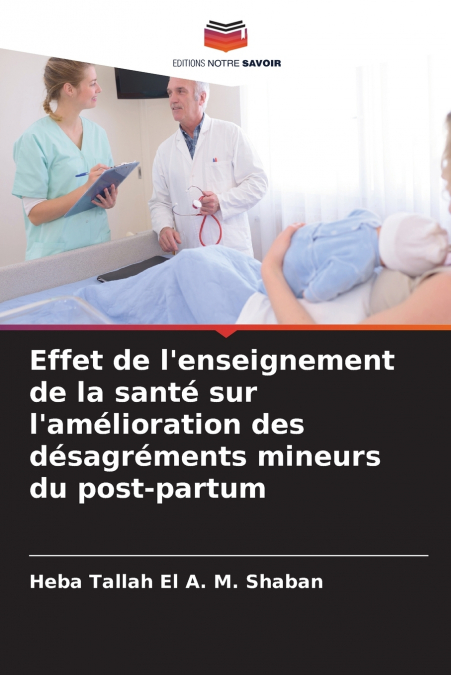 Effet de l’enseignement de la santé sur l’amélioration des désagréments mineurs du post-partum