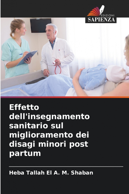 Effetto dell’insegnamento sanitario sul miglioramento dei disagi minori post partum