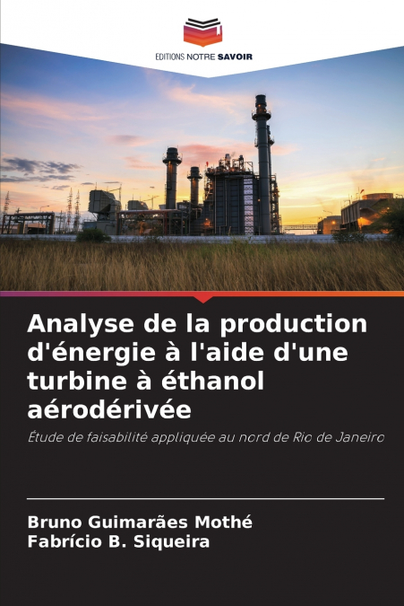 Analyse de la production d’énergie à l’aide d’une turbine à éthanol aérodérivée