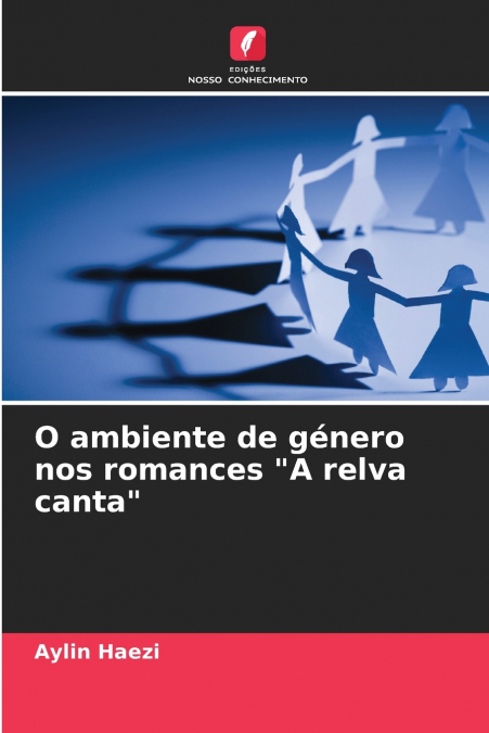 O ambiente de género nos romances 'A relva canta'