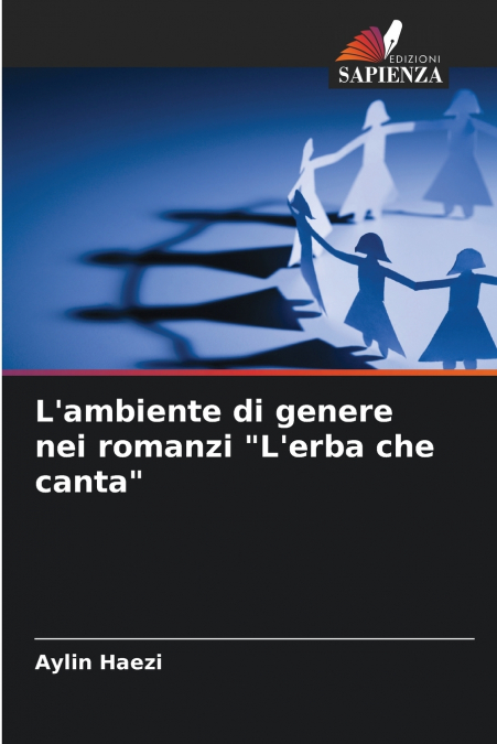 L’ambiente di genere nei romanzi 'L’erba che canta'