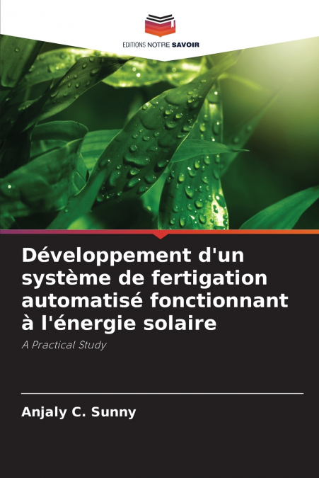 Développement d’un système de fertigation automatisé fonctionnant à l’énergie solaire