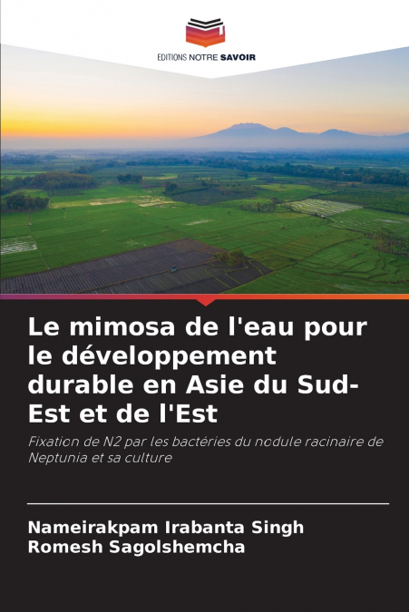 Le mimosa de l’eau pour le développement durable en Asie du Sud-Est et de l’Est