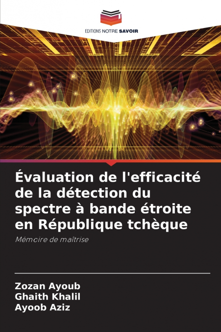 Évaluation de l’efficacité de la détection du spectre à bande étroite en République tchèque