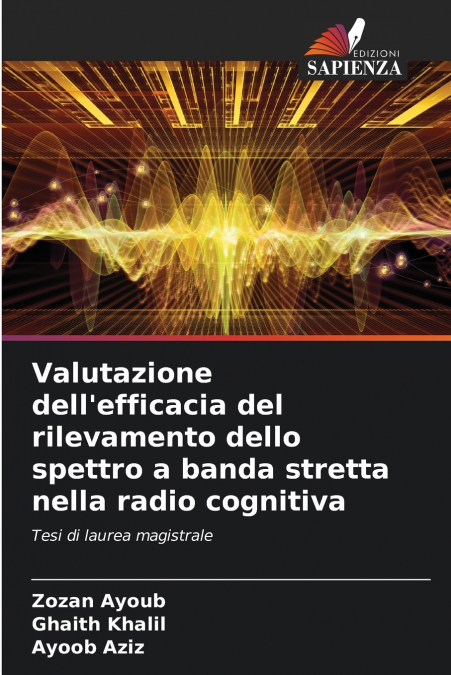 Valutazione dell’efficacia del rilevamento dello spettro a banda stretta nella radio cognitiva