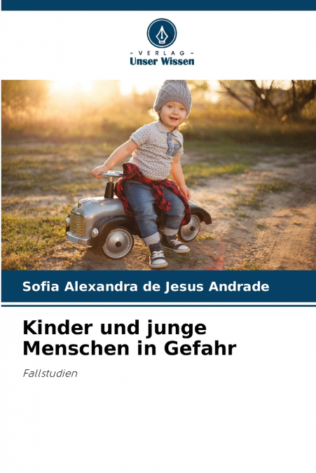 Kinder und junge Menschen in Gefahr