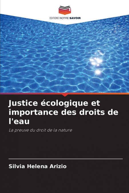 Justice écologique et importance des droits de l’eau