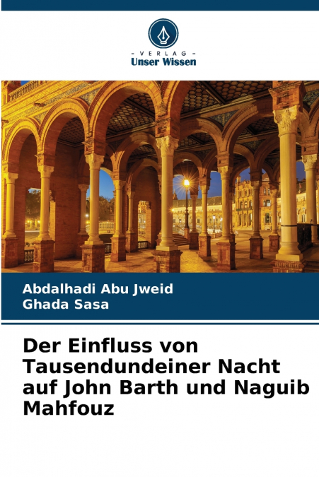 Der Einfluss von Tausendundeiner Nacht auf John Barth und Naguib Mahfouz