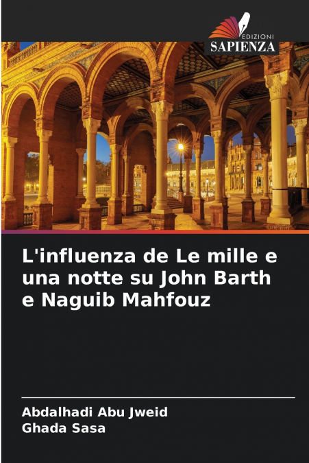 L’influenza de Le mille e una notte su John Barth e Naguib Mahfouz