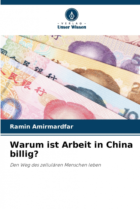 Warum ist Arbeit in China billig?