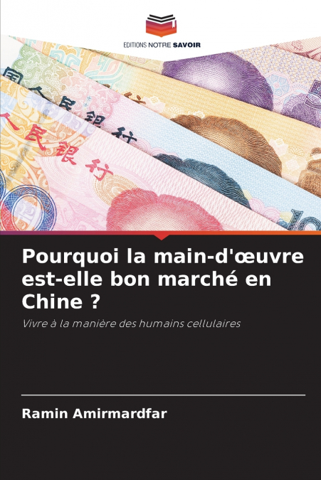 Pourquoi la main-d’œuvre est-elle bon marché en Chine ?