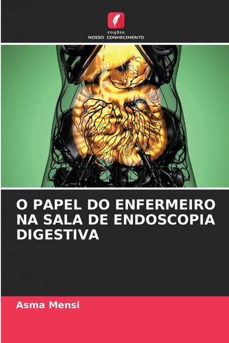 O PAPEL DO ENFERMEIRO NA SALA DE ENDOSCOPIA DIGESTIVA