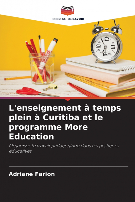 L’enseignement à temps plein à Curitiba et le programme More Education