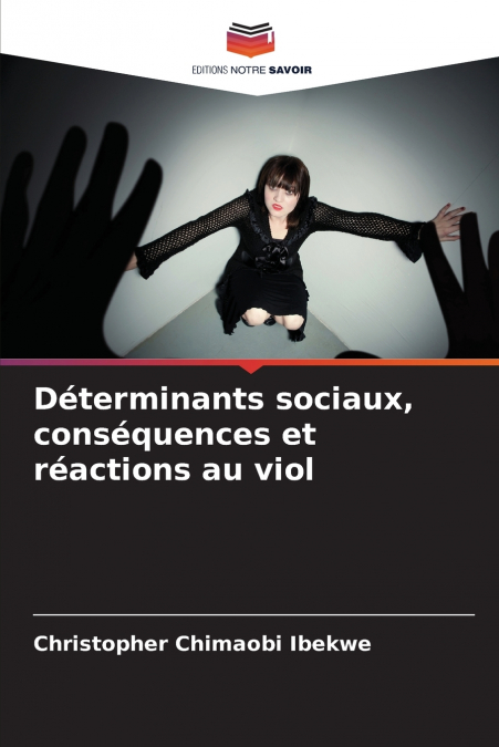 Déterminants sociaux, conséquences et réactions au viol