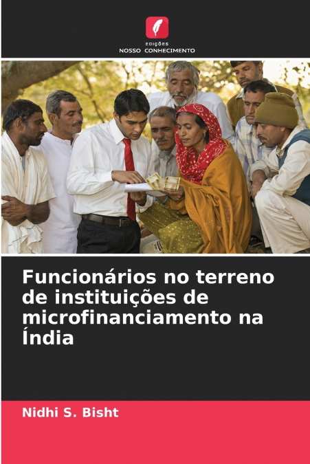 Funcionários no terreno de instituições de microfinanciamento na Índia