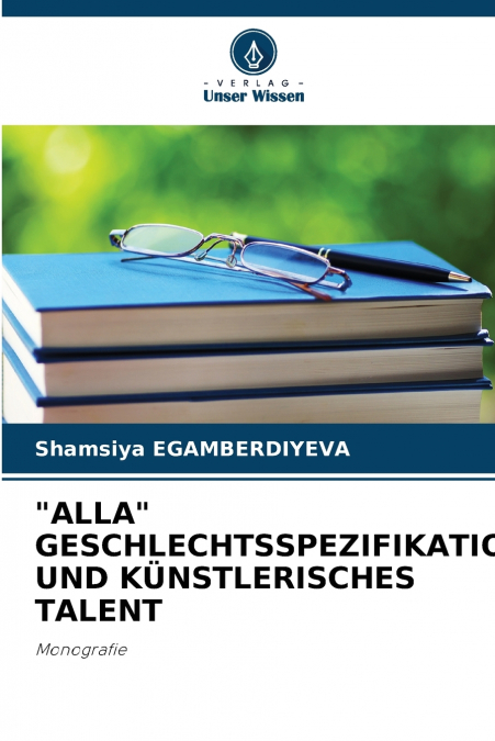 'ALLA' GESCHLECHTSSPEZIFIKATION UND KÜNSTLERISCHES TALENT