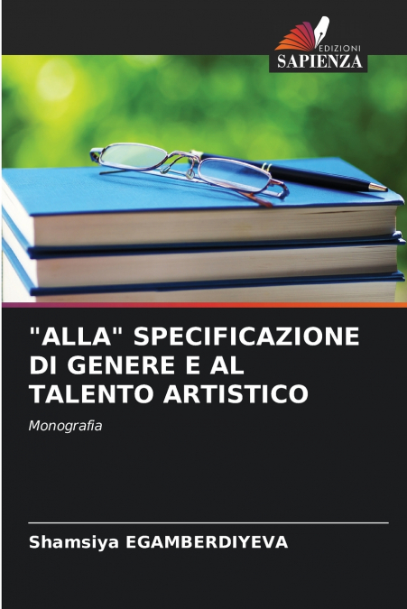 'ALLA' SPECIFICAZIONE DI GENERE E AL TALENTO ARTISTICO