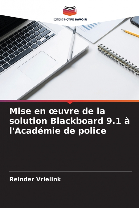 Mise en œuvre de la solution Blackboard 9.1 à l’Académie de police