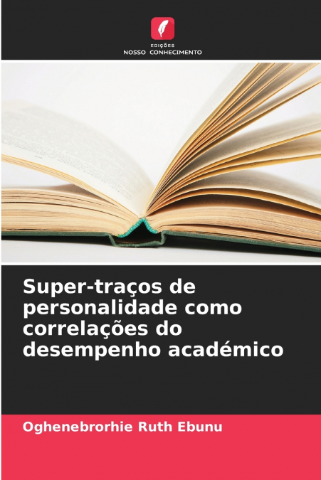 Super-traços de personalidade como correlações do desempenho académico