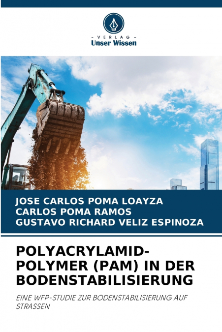 POLYACRYLAMID-POLYMER (PAM) IN DER BODENSTABILISIERUNG