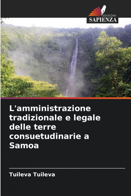 L’amministrazione tradizionale e legale delle terre consuetudinarie a Samoa