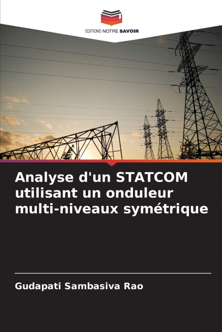 Analyse d’un STATCOM utilisant un onduleur multi-niveaux symétrique