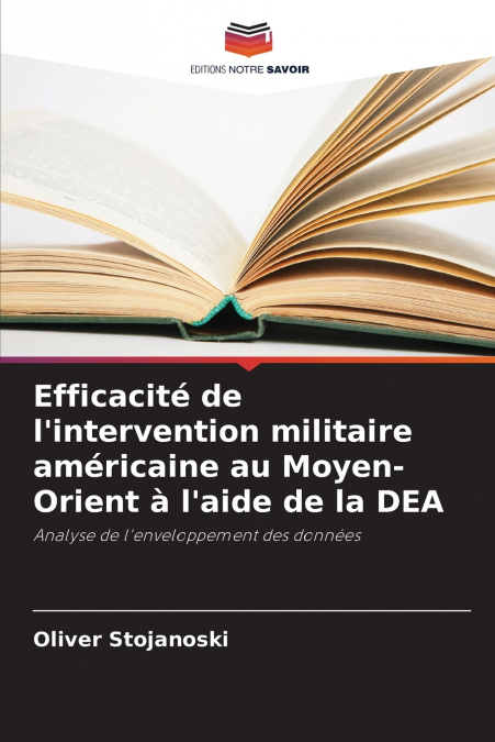 Efficacité de l’intervention militaire américaine au Moyen-Orient à l’aide de la DEA