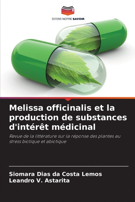 Melissa officinalis et la production de substances d’intérêt médicinal