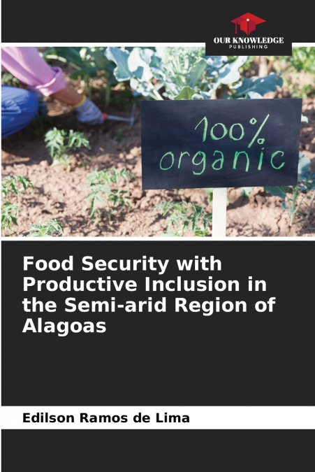 Food Security with Productive Inclusion in the Semi-arid Region of Alagoas