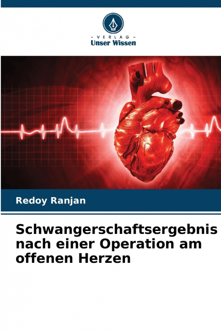 Schwangerschaftsergebnis nach einer Operation am offenen Herzen