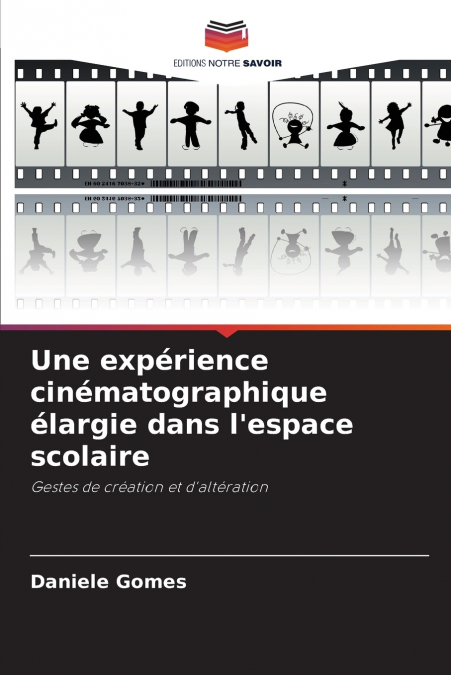 Une expérience cinématographique élargie dans l’espace scolaire