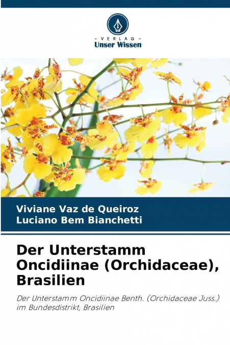 Der Unterstamm Oncidiinae (Orchidaceae), Brasilien